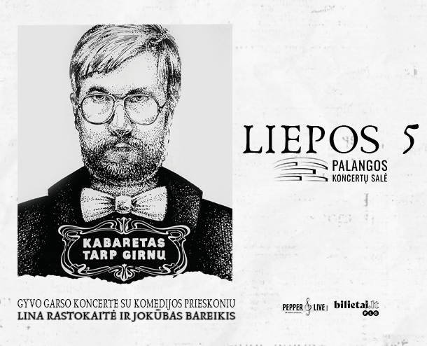 Koncertas „Kabaretas tarp girnų“