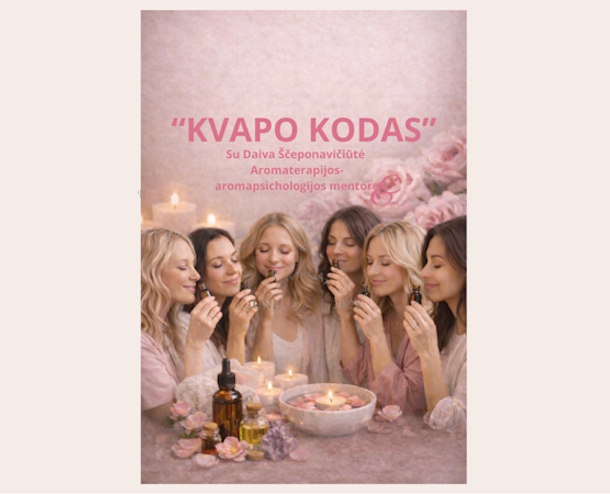 Edukacija „Kvapo kodas“ – olfaktoterapijos praktika