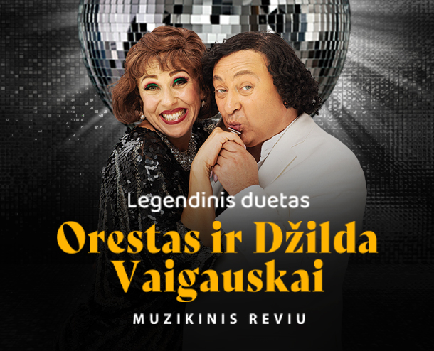 The legendary duo Orestas and Jilda Vaigauskas