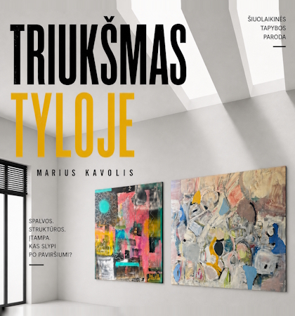 Parodos atidarymas: Marius Kavolis „NETIKĖTAI”