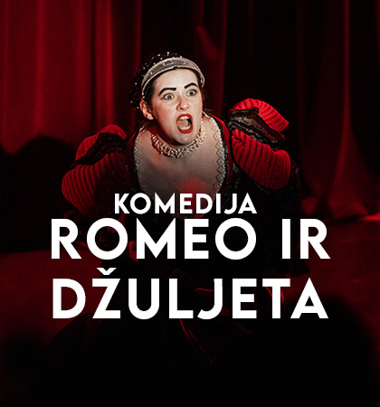 Komedija „Romeo ir Džiuljeta”