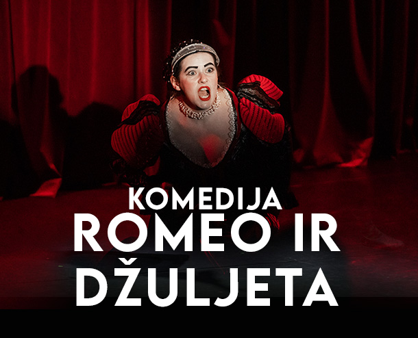 Komedija „Romeo ir Džiuljeta”