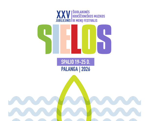 XXV jubiliejinis šiuolaikinės krikščioniškos muzikos ir menų festivalis SIELOS 2026